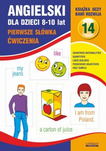 Angielski dla dzieci 14. Pierwsze słówka. Ćwiczenia. 8-10 lat - Bednarska Joanna