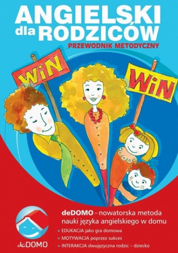 Angielski dla rodziców. Przewodnik metodyczny. deDOMO - Śpiewak Grzegorz