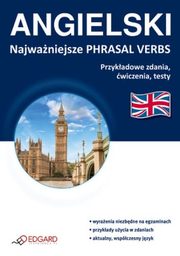 Angielski Najważniejsze phrasal verbs