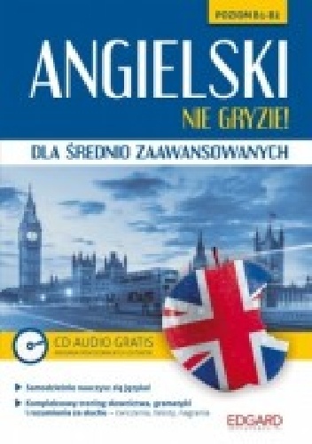 Angielski nie gryzie! dla średnio zaawansowanych - Katarzyna Zimnoch, Zuzanna Pytlińska