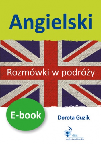 Angielski Rozmówki w podróży - Guzik Dorota