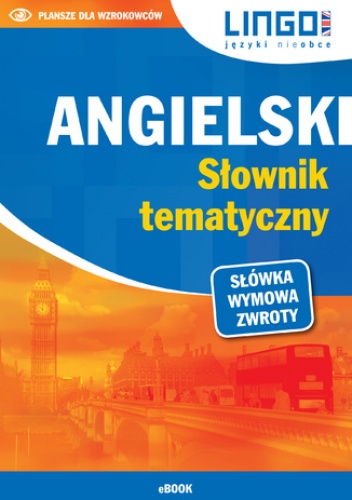 Angielski. Słownik tematyczny - Alisa Mitchel-Masiejczyk dr