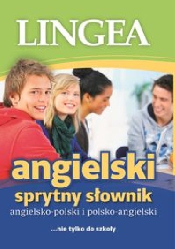Angielski sprytny słownik angielsko-polski i polsko-angielski - praca zbiorowa