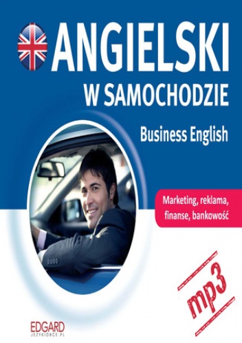 Angielski w samochodzie. Business English
