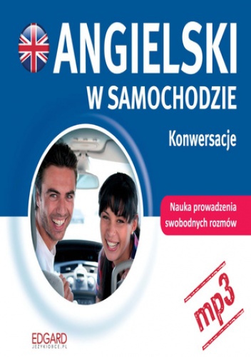 Angielski w samochodzie. Konwersacje