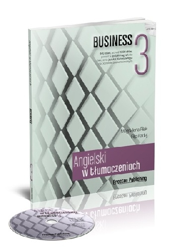 Angielski w tłumaczeniach. Business 3 - Magdalena Filak, Filip Radej