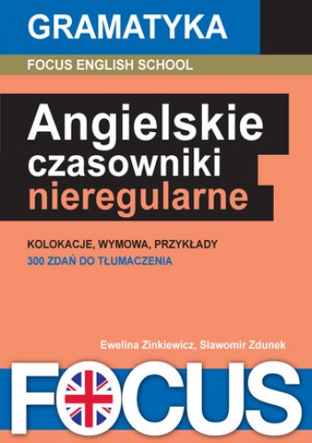 Angielskie czasowniki nieregularne - English School s.c. Focus