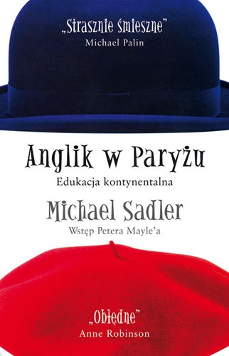 Anglik w Paryżu - Michael Sadler
