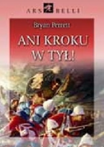 Ani kroku w tył! - Bryan Perrett