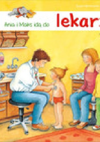 ANIA I MAKS IDĄ DO LEKARZA