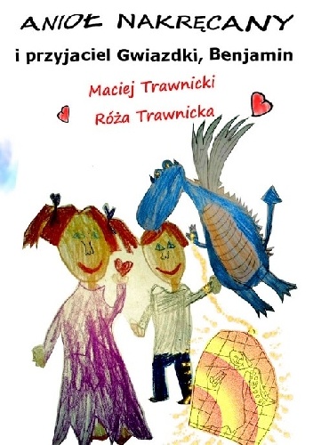 Anioł Nakręcany i przyjaciel Gwiazdki, Benjamin - Maciej Trawnicki