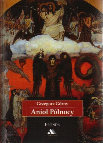 Anioł Północy - Grzegorz Górny