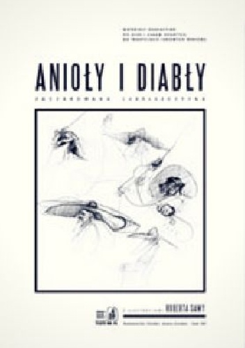 Anioły i diabły. Zaczarowana Lubelszczyzna