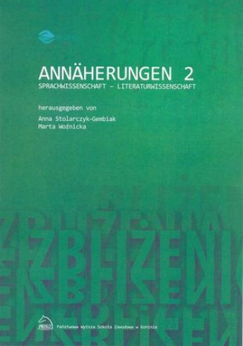 Annäherungen 2 Sprachwissenschaft - Literaturwissenschaft - Stolarczyk-Gembiak Anna, Woźnicka Marta