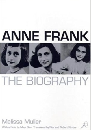 Anne Frank: The Biography - Melissa Müller