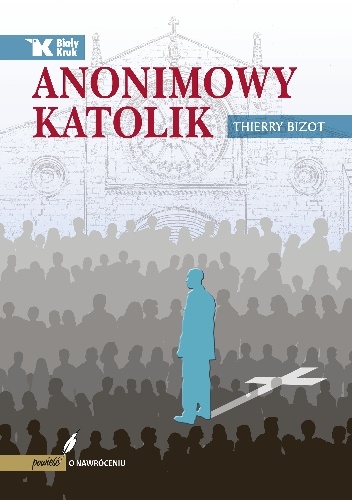 Anonimowy katolik - Thierry Bizot