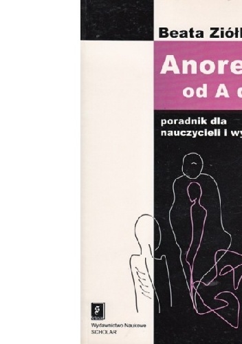 Anoreksja od A do Z - Beata Ziółkowska
