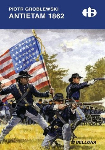 Antietam 1862 - Piotr Groblewski