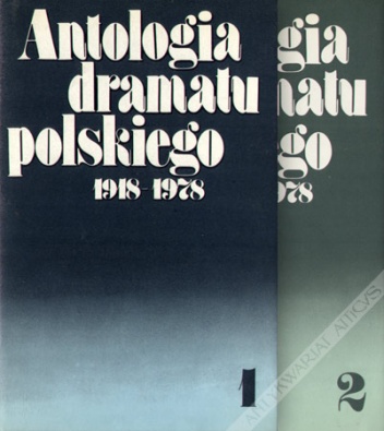 Antologia dramatu polskiego 1918-1978 - Stanisław Marczak-Oborski