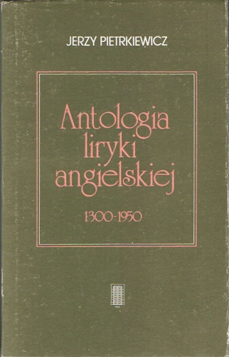 Antologia liryki angielskiej 1300-1950 - Jerzy Pietrkiewicz