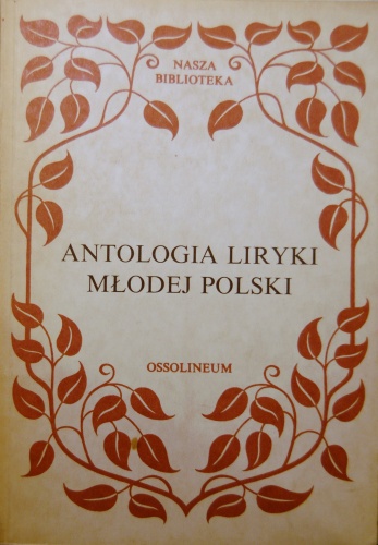 Antologia liryki Młodej Polski - praca zbiorowa