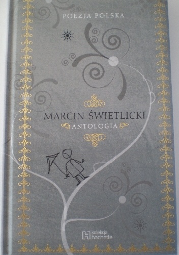 Antologia - Marcin Świetlicki
