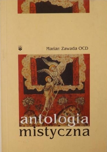 Antologia mistyczna - o. Marian Zawada OCD