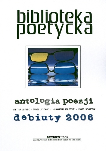 Antologia poezji. Debiuty 2006