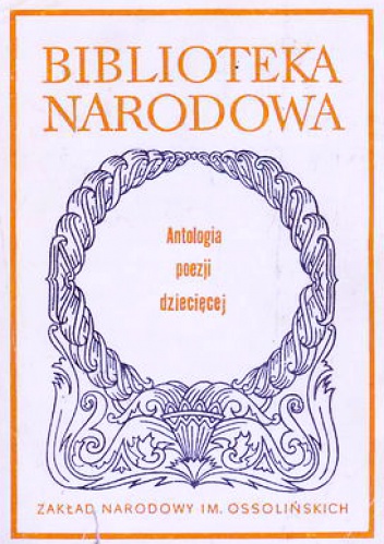 Antologia poezji dziecięcej - praca zbiorowa, Jerzy Cieślikowski