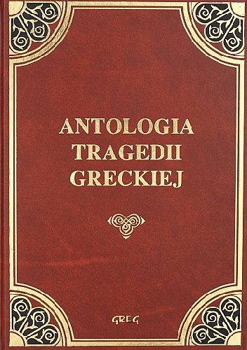 Antologia tragedii greckiej - Sofokles,  Ajschylos