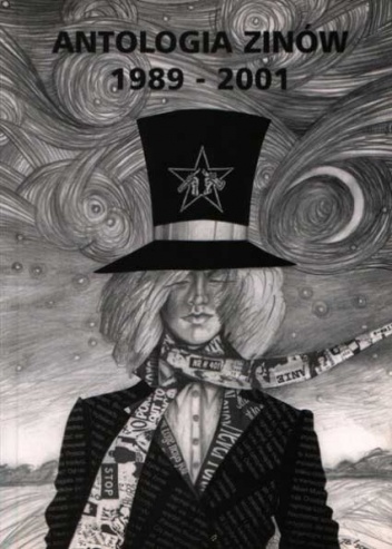 Antologia zinów 1989-2001 - Dariusz Ciosmak