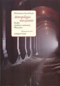 Antropologia nieczystości. Studia z kultury sanitarnej Warszawy - Włodzimierz Karol Pessel