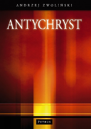 Antychryst - Andrzej Zwoliński
