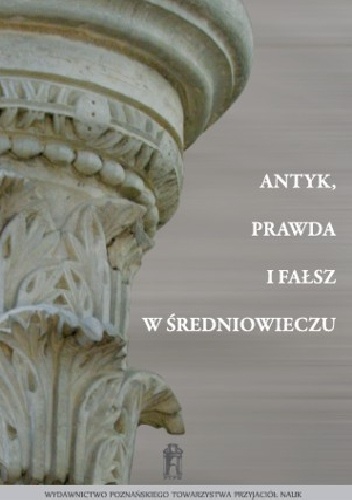 Antyk, prawda i fałsz w średniowieczu