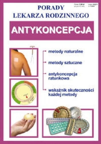 Antykoncepcja. Porady lekarza rodzinnego - praca zbiorowa