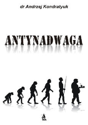 Antynadwaga - Andrzej Kondratyuk