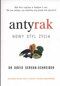 Antyrak. Nowy styl życia - David Servan-Schreiber