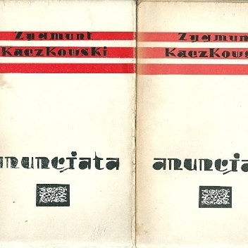 Anuncjata t.1 i 2 - Zygmunt Kaczkowski