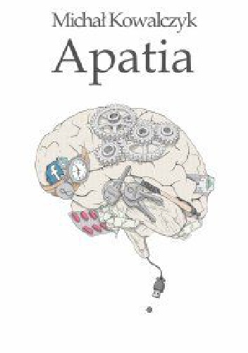 Apatia - Michał Kowalczyk