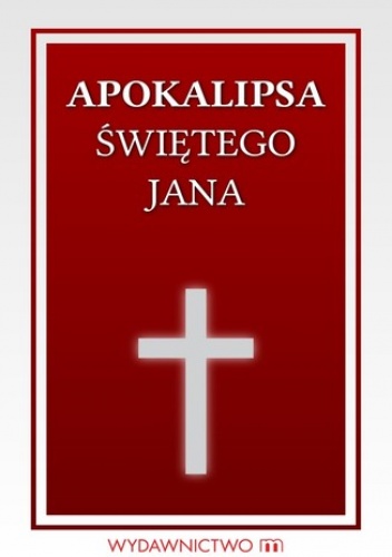 Apokalipsa Św. Jana - Opracowanie Zbiorowe