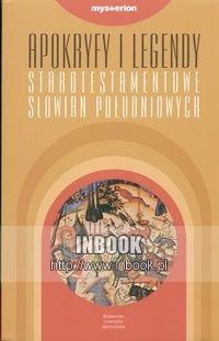 Apokryfy i legendy starotestamentowe Słowian Południowych - Georgi Minczew, Małgorzata Skowronek