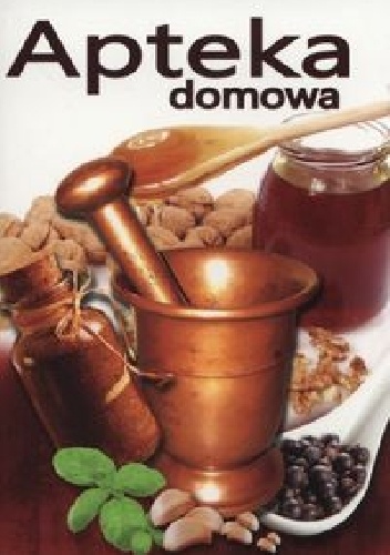Apteka domowa - Aleksander Pawłowski