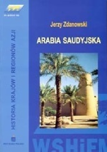 Arabia Saudyjska - Jerzy Zdanowski