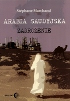 Arabia Saudyjska zagrożenie - S. Marchand