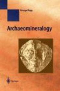 Archaeomineralogy - G. Rapp