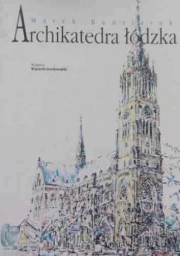 Archikatedra łódzka - Marek Budziarek