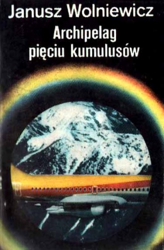 Archipelag pięciu kumulusów - Janusz Wolniewicz