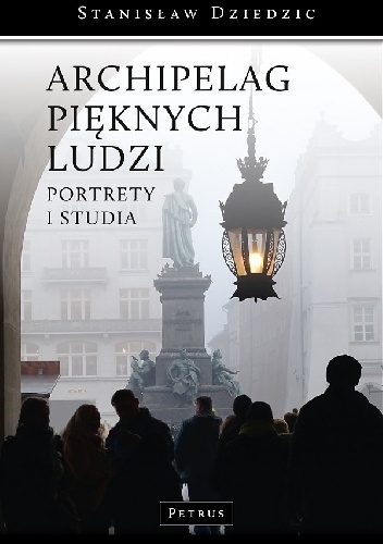 Archipelag pięknych ludzi - Stanisław Dziedzic