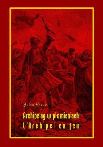 Archipelag w płomieniach. LArchipel en feu