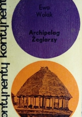 Archipelag Żeglarzy - Ewa Wolak